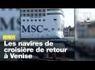 Les navires de croisières de retour à Venise