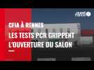 Rennes. Les test PCR grippent l'ouverture du CFIA