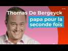 Thomas De Bergeyck devient papa pour la seconde fois !