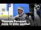 Espace : Thomas Pesquet dans le vide spatial
