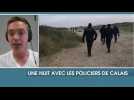 Une nuit avec les policiers de Calais
