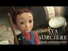 AYA ET LA SORCIÈRE - Bande-annonce VOST