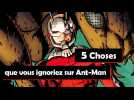 5 choses que vous ignoriez sur Ant-Man