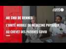 Santé. L'équipe mobile de médecine physique du CHU de Rennes au chevet des patients Covid