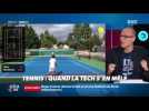 La chronique d'Anthony Morel : Tennis, quand la tech s'en mêle - 07/06