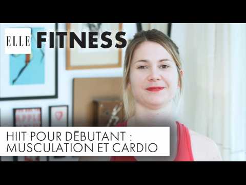 VIDEO : HIIT pour dbutant : musculation et cardio?ELLE Fitness