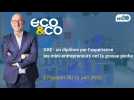 Eco & Co, le magazine économique des Hauts-de-France du 12 juin 2021