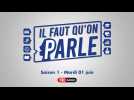 Il faut qu'on parle - S01 - 01/06/2021