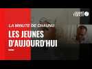 VIDÉO. La Minute de Chaunu : les jeunes d'aujourd'hui