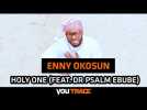 Enny Okosun - Holy One (feat. Psalm Ebube)