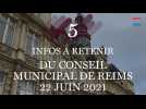 REIMS. 5 infos à retenir du conseil municipal du 22 juin 2021