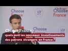 Choose France: quels sont les nouveaux investissements des patrons étrangers en France?