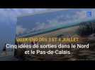 Cinq idées de sorties dans le Nord et le Pas-de-Calais les 3 et 4 juillet