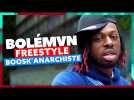 Bolémvn | Freestyle Boosk'Anarchiste