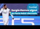 L'ancien joueur du Real Madrid Sergio Ramos signe au Paris Saint-Germain