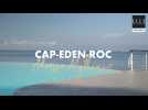 TEASER L'hôtel du Cap-Eden-Roc, légende éternelle de la French Riviera