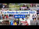 La Route du Louvre 2021 de A à Z