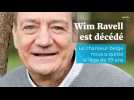 Le chanteur belge Wim Ravell nous a quitté