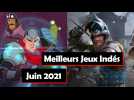 Jeux indés : les incontournables de juin