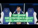 Tout savoir sur le match Estac - Manchester city