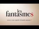 LES FANTASMES - Bande-annonce
