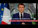 France: Vaccination, pass sanitaire, rassemblement... Ce qu'il faut retenir de l'allocution d'Emmanuel Macron