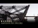 EIFFEL - MAKING-OF : AMPLEUR DES DECORS