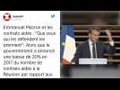 Emmanuel Macron sur les contrats aidés : "Que ceux qui les défendent les prennent !"