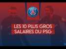 TOP 10: les 10 plus gros salaires du PSG