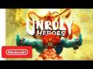 Unruly Heroes - Launch Trailer - Nintendo Switch