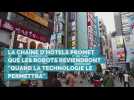 Au Japon, l'hôtel aux robots revient à l'humain