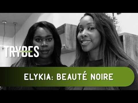 VIDEO : TRYBES: Elykia, Beaut Noire