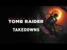 Shadow of the Tomb Raider - Bande-annonce Takedowns