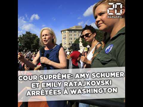 VIDEO : Cour suprme: Amy Schumer et Emily Ratajkowski arrtes lors d'une manifestation contre Bret