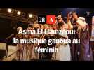 Asma el Hamzaoui, la musique maalem au féminin