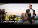Silvio Et Les Autres - Bande-annonce officielle HD
