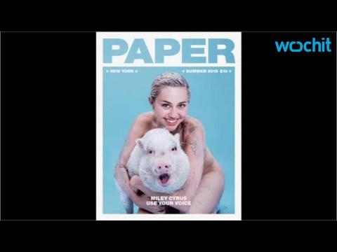 VIDEO : Miley Cyrus Poses Nude for Paper Magazine
