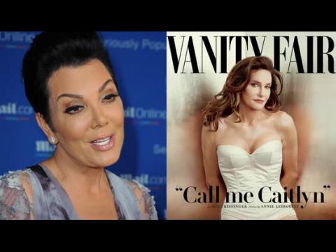 VIDEO : Kris Jenner Breaks Her Silence on Caitlyn's Vanity Fair Cover