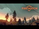 Firewatch - Bande-annonce