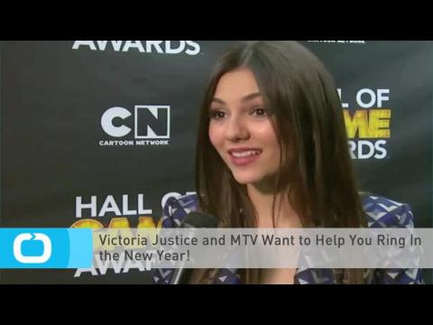 VIDEO : Victoria Justice and MTV Want to Help You Ring In the New Year!