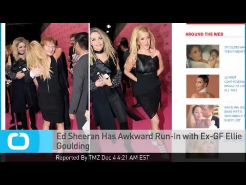 VIDEO : Ed sheeran has awkward run-in with ex-gf ellie goulding