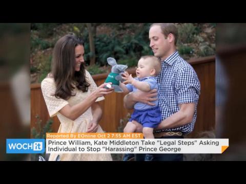 VIDEO : Prince william and kate middleton take legal steps asking individual to stop harassing princ