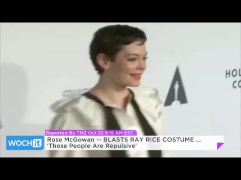 VIDEO : Rose mcgowan -- blasts ray rice costume ... 'those people are repulsive'