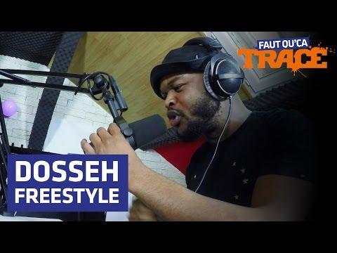 VIDEO : Dosseh Freestyle Faut Qu'a TRACE