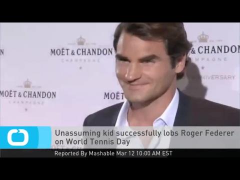 VIDEO : Unassuming kid successfully lobs roger federer on world tennis day