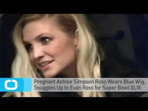 VIDEO : Pregnant ashlee simpson ross wears blue wig, snuggles up to evan ross for super bowl xlix