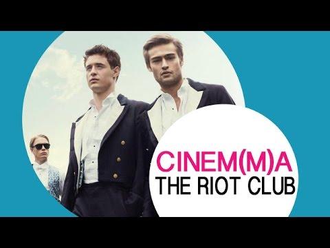 VIDEO : CINEM(M)A : The Riot Club de Lone Scherfig