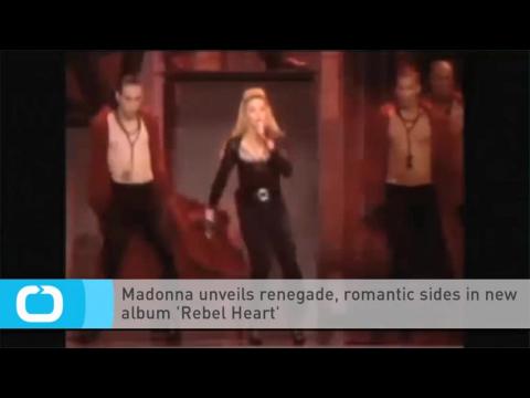 VIDEO : Madonna unveils renegade, romantic sides in new album 'rebel heart'