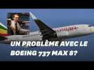 Boeing 737 MAX 8 d'Ethiopian Airlines: les questions que soulèvent ce deuxième crash