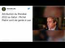 Attribution du Mondial 2022 au Qatar. Michel Platini est sorti de garde à vue, sans poursuites